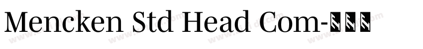 Mencken Std Head Com字体转换 Mencken Std Head Com字体转换
